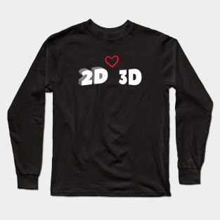 2D and 3D love funny design for minimalist Long Sleeve T-Shirt